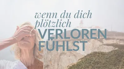 Umbruch und kein Land in Sicht – wenn dein innerer Kompass dich nicht mehr leitet